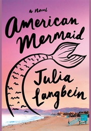 American Mermaid (Julia Langbein)