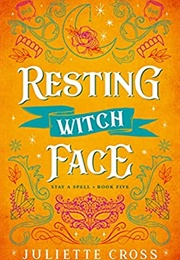Resting Witch Face (Juliette Cross)