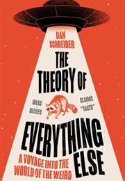 The Theory of Everything Else (Dan Schreiber)