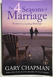 The Four Seasons of Marriage (Gary Chapman)