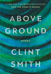 Above Ground (Clint Smith)
