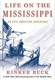Life on the Mississippi (Rinker Buck)