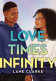 Love Times Infinity (Lane Clarke)
