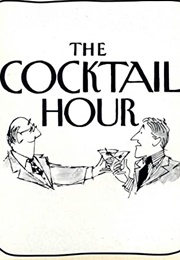 The Cocktail Hour (A.R. Gurney)