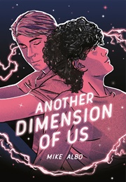 Another Dimension of Us (Mike Albo)
