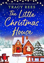The Little Christmas House (Tracy Rees)