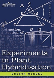 Experiments in Plant Hybridization (Gregor Mendel)