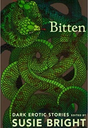 Bitten: Dark Erotic Stories (Edited by Susie Bright)