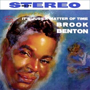 It&#39;s Just a Matter of Time - Brook Benton