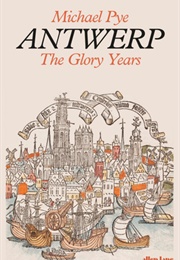 Antwerp: The Glory Years (Pye)