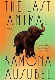 The Last Animal (Ramona Asubel)