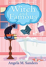 Witch and Famous (Angela M.Sanders)