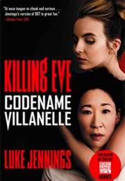 Killing Eve: Codename Villanelle (Luke Jennings)