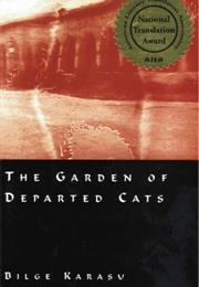 The Garden of Departed Cats (Bilge Karasu)