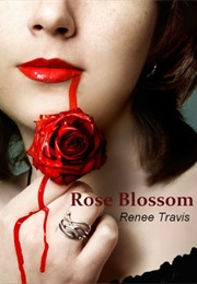 Rose Blossom (Renee Lake)