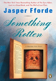 Something Rotten (Jasper Fforde)