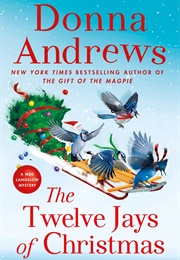 The Twelve Jays of Christmas (Donna Andrews)