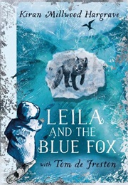 Leila and the Blue Fox (Kiran Millwood Hargrave)