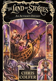 The Land of Stories: An Author&#39;s Odyssey (Chris Colfer)