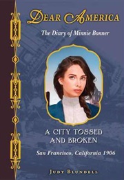 A City Tossed and Broken: The Diary of Minnie Bonner (Judy Blundell)