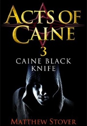 Caine Black Knife (Matthew Stover)