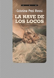 La Nave De Los Locos (Christina Peri Rossi)