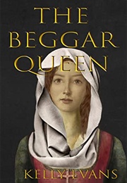 The Beggar Queen (Kelly Evans)