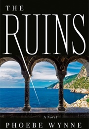 The Ruins (Phoebe Wynne)