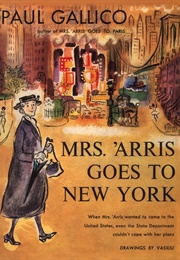 Mrs. &#39;Arris Goes to New York (Paul Gallico)