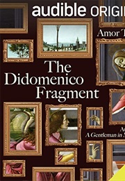 The Didomenico Fragment (Amor Towles)