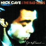 Your Funeral…My Trial - Nick Cave &amp; the Bad Seeds
