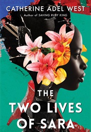 The Two Lives of Sara (Catherine Adel West)