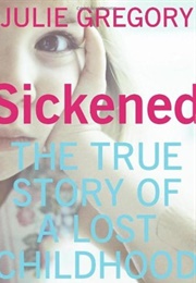 Sickened (Julie Gregory)