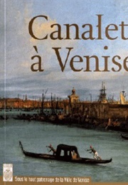 Canaletto a Venisse (Musee Maillol)