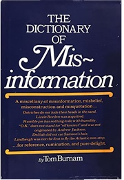Dictionary of Misinformation (Tom Burnam)