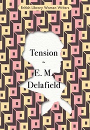 Tension (E.M. Delafield)