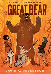 The Great Bear (David A. Robertson)