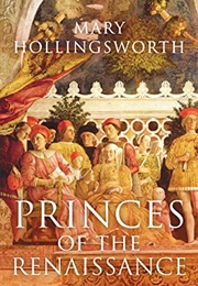 Princes of the Renaissance (Hollingsworth)