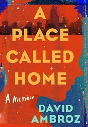 A Place Called Home (David Ambroz)