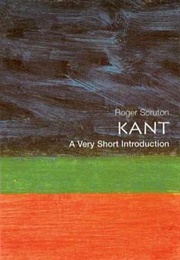 Kant: A Very Short Introduction (Roger Scruton)