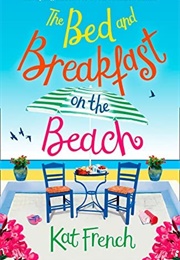 The Bed and Breakfast on the Beach (Kat French)