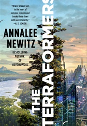 The Terraformers (Annalee Newitz)