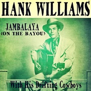 Jambalaya (On the Bayou) - Hank Williams