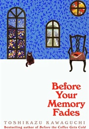 Before Your Memory Fades (Toshikazu Kawaguchi)