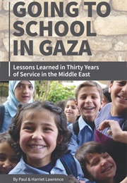 Going to School in Gaza (Paul and Harriet Lawrence)