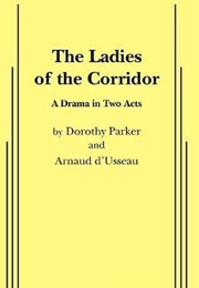 Ladies of the Corridor (Dorothy Parker)