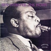 Ben Webster and His Orchestra - The Horn
