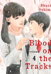 Blood on the Tracks Vol.4 (Shuzo Oshimi)