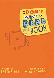 I Don&#39;t Want to Read This Book (Max Greenfield)