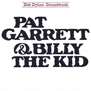 Bob Dylan - Pat Garrett &amp; Billy the Kid